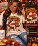 Thankful Hungry & Not Doing Dishes PNG | Funny Thanksgiving Shirt Design | Fall Holiday Digital Download